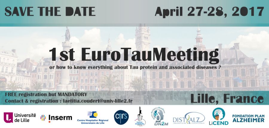 First Eurotau Meeting or how to know everything about Tau protein and associated diseases?